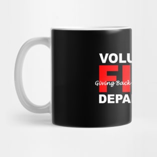 Volunteer Fire Department - Giving back to the community Mug